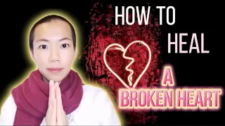 How To Heal A Broken Heart 💔🙏