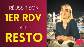 Comment réussir son 1er rdv amoureux au restaurant