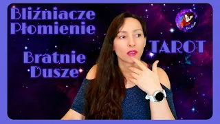 Bliźniacze Płomienie i Bratnie Dusze - tarot bezterminowy