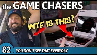 The Game Chasers Ep 82 - You Don't See That Everyday