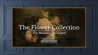 Vintage Moody Flower Painting • Vintage Art for TV • 3 hours of steady Artwork • Romantic Ambience