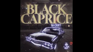 Black Caprice - M-Cray