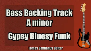 Bass Backing Track A minor - Am - Gypsy Bluesy Funk - NO BASS | ST 36