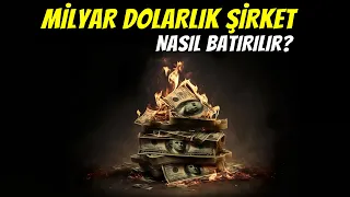 MİLYAR DOLARLIK FİKİRLER NASIL BATIRILDI?