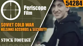 SOVIET COLD WAR HELSINKI ACCORDS & SECURITY AND COOPERATION IN EUROPE FILM  54284