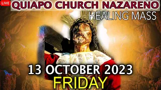 LIVE: Quiapo Church Mass Today -13 October 2023 (Friday) HEALING MASS