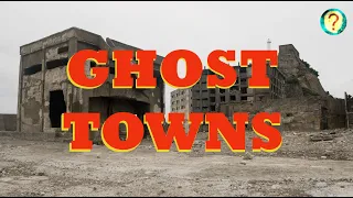 Top 5 Creepy Abandoned Ghost Towns