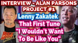 Lenny Zakatek Talks Alan Parsons Project & 'I Wouldn't Want To Be Like You'