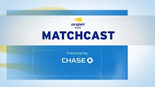 2022 US Open Final | Carlos Alcaraz vs. Casper Ruud | MatchCast Presented by Chase