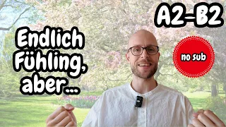 (No SUB) [A2-B2] Endlich Frühling, aber ... - Slow German Vlog