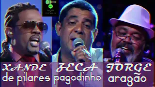 O melhor de Zeca Pagodinho, Xande Pilares e Jorge Aragão