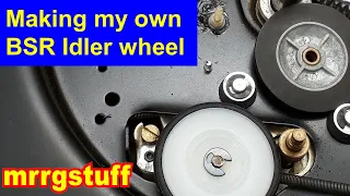 BSR Idler wheel - making my own