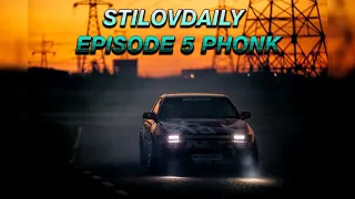 StilovDaily Music - Phonk - Drift music #5