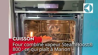 Four combiné vapeur SteamBoost® 800 : ce qui plaît à Marion ⭐ | Electrolux