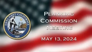 Planning Commission Meeting: May 13, 2024