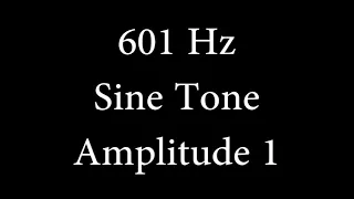 601 Hz Sine Tone Amplitude 1