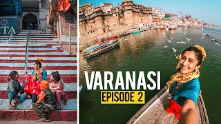 EP: 2 VARANASI - Manikarnika, Ganga Arti, Lanka, Boat ride, puppets | Larissa Dsa