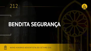 Novo Hinário Adventista • Hino 212 • Bendita Segurança • (Lyrics)