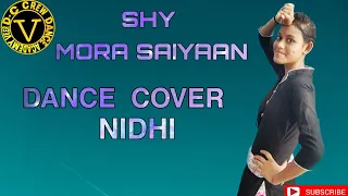 Shy Mora Saiyaan  Song Dance video Meet Bros ft. Monali Thakur | Manjul Khattar  dance 2019 Kolkata