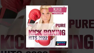 E4F - Pure Kick Boxing Hits 2022 - Fitness & Music 2022