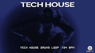 Tech House drums Loop  - 124 BPM