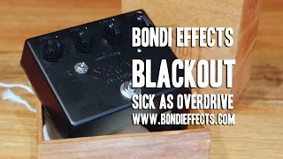 Bondi Effects: "Blackout" Ltd. Ed. Sick As Overdrive - Demo