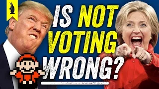 Is It WRONG If You Don't Vote? (Trump vs. Hillary) – 8-Bit Philosophy