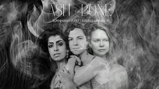 'Ash + Bone'  by Sukhmani, Ajeet & Aisling Urwin