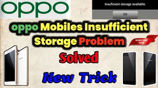 How To Fix oppo Mobiles Insufficient Storage Problem। ओप्पो मोबाइल की स्टोरेज प्रॉब्लम कैसे ठीक करे