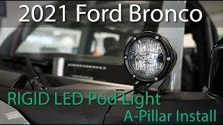 2021 Ford Bronco Rigid 4in 360 Series LED Pod Light A-Pillar Install into Factory Accessory Switch