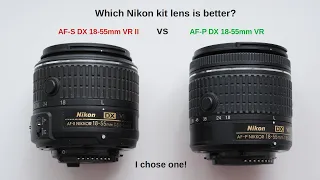 Nikon's kit lenses AF-S DX 18-55 VR II vs AF-P DX 18-55 VR - which one is better?