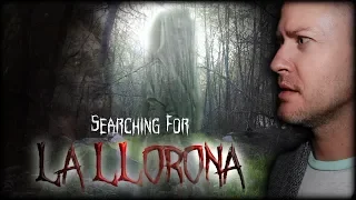 The Curse of LA LLORONA! Searching for the Weeping Woman...