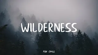 Lost In The Wilderness ↟ - An Indie/Folk/Acoustic Playlist