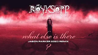 Röyksopp - What Else Is There (Jason Parker 2023 Remix) [Visualizer] #dance
