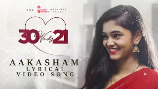30 weds 21 Web Series | Aakasham Lyrical Video Song | Girl Formula | Chai Bisket