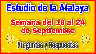 Tu Estudio de la Atalaya de esta semana del 18 al 24 de Sept/ estudio de la atalaya de esta semana