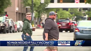 Ohio, Kentucky follow new CDC guidelines of no mask needed if fully vaccinated