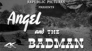 ANGEL AND THE BADMAN (1947) | 4K UHD | Trailer Remastered - B&W