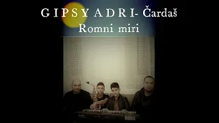 GIPSY ADRI ❌ Čardaš ❌ Romni miri (COVER)