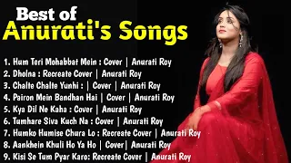 Best of Anurati Roy | Anurati Roy all Songs | Anurati Roy Covered Songs Jukebox | 144p lofi song