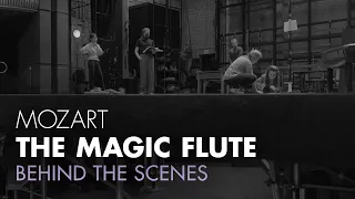 The Magic Flute: Behind the Scenes