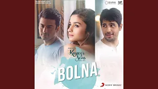 Bolna (From "Kapoor & Sons (Since 1921)")