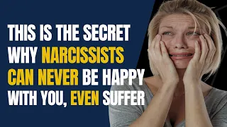 This Is The Secret Why Narcissists can Never Be Happy with You, Even Suffer |NPD |Narcissism |