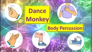 Dance monkey - Боди перкуссия (Body Percussion)