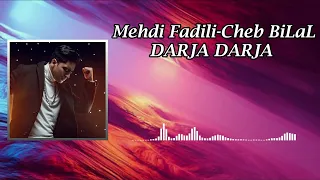 MEHDI FADILI - DARJA DARJA  درجة درجة / COVER Cheb BiLaL [ SLOWED & REVERB ]