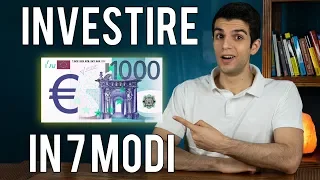Come Investire 1000€ in 7 MODI DIVERSI 💰