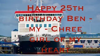 HAPPY 25TH BIRTHDAY BEN-MY-CHREE - GIRL OF MY HEART - A SAILING FROM DOUGLAS IOM TO HEYSHAM UK.