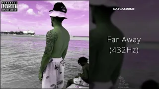 Dasgasdom3 - Far Away (432Hz)