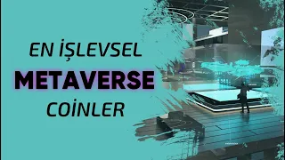 EN İYİ 5 METAVERSE COİN | 2022'DE TAMAMEN İŞLEVSEL UYGULAMALARA SAHİP OLACAKLAR