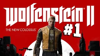 ПОЛНОЕ ПРОХОЖДЕНИЕ ● Wolfenstein II: The New Colossus #1